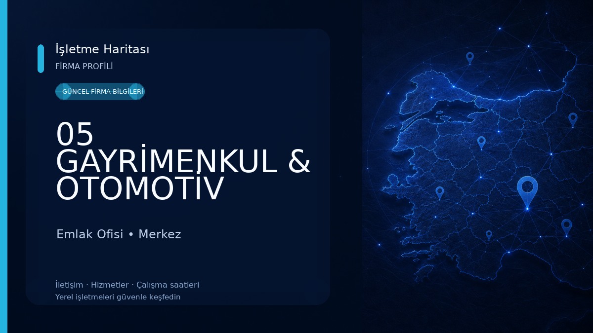 05 GAYRİMENKUL & OTOMOTİV YATIRIM DANIŞMANLIĞI