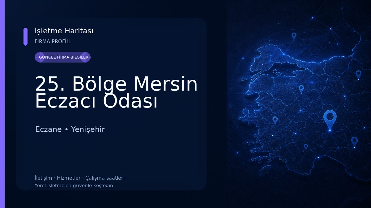 25. Bölge Mersin Eczacı Odası Eczane