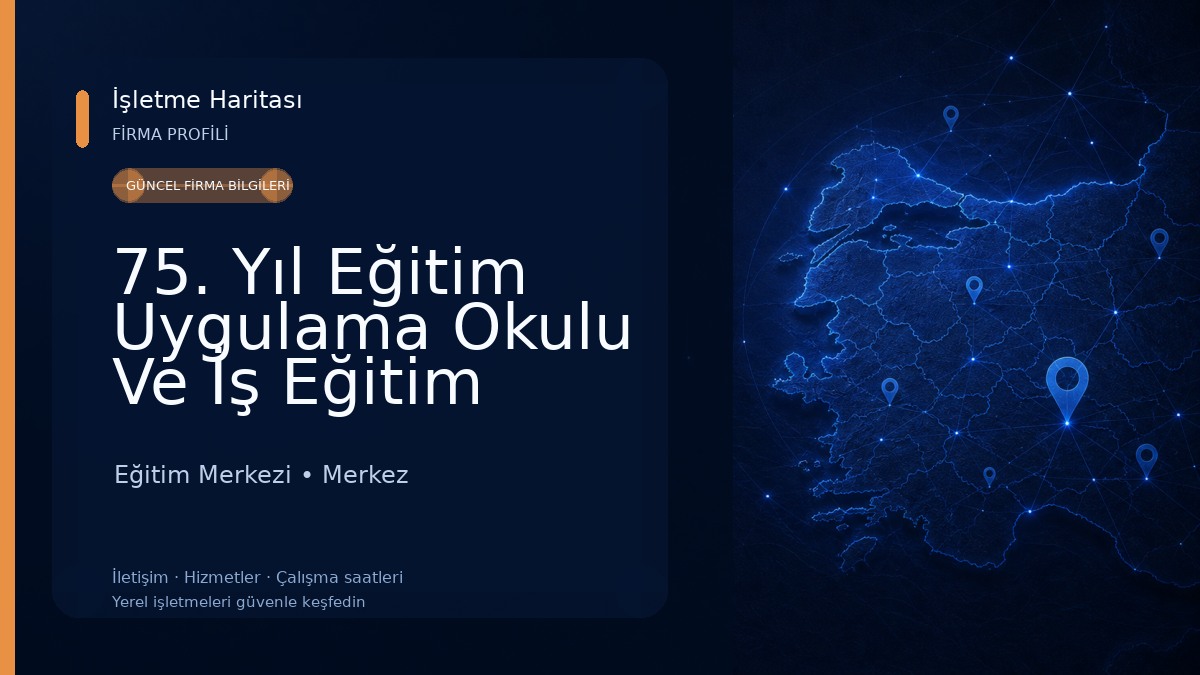 75. Yıl Eğitim Uygulama Okulu Ve İş Eğitim Merkezi Eğitim Merkezi