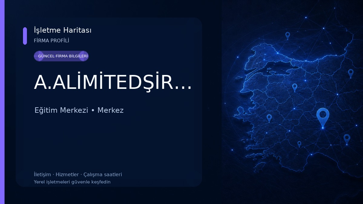 A.ALİMİTEDŞİRKETİ Eğitim Merkezi