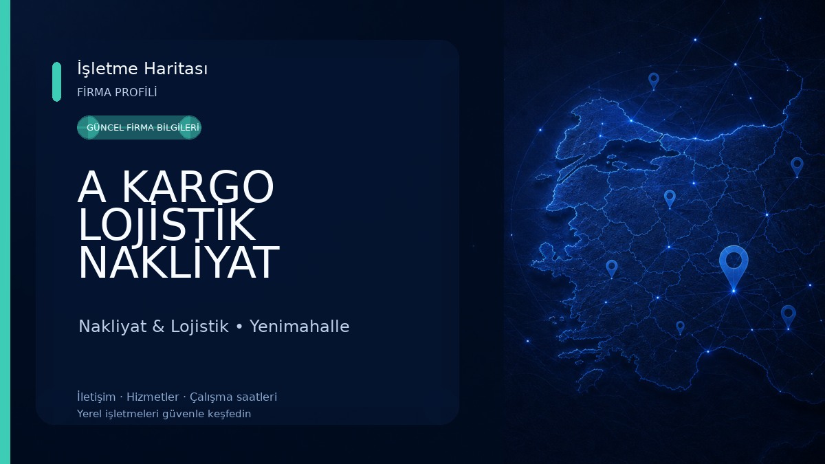 A KARGO LOJİSTİK NAKLİYAT DAĞITIM SAN.TİC.LTD.ŞTİ Nakliyat & Lojistik