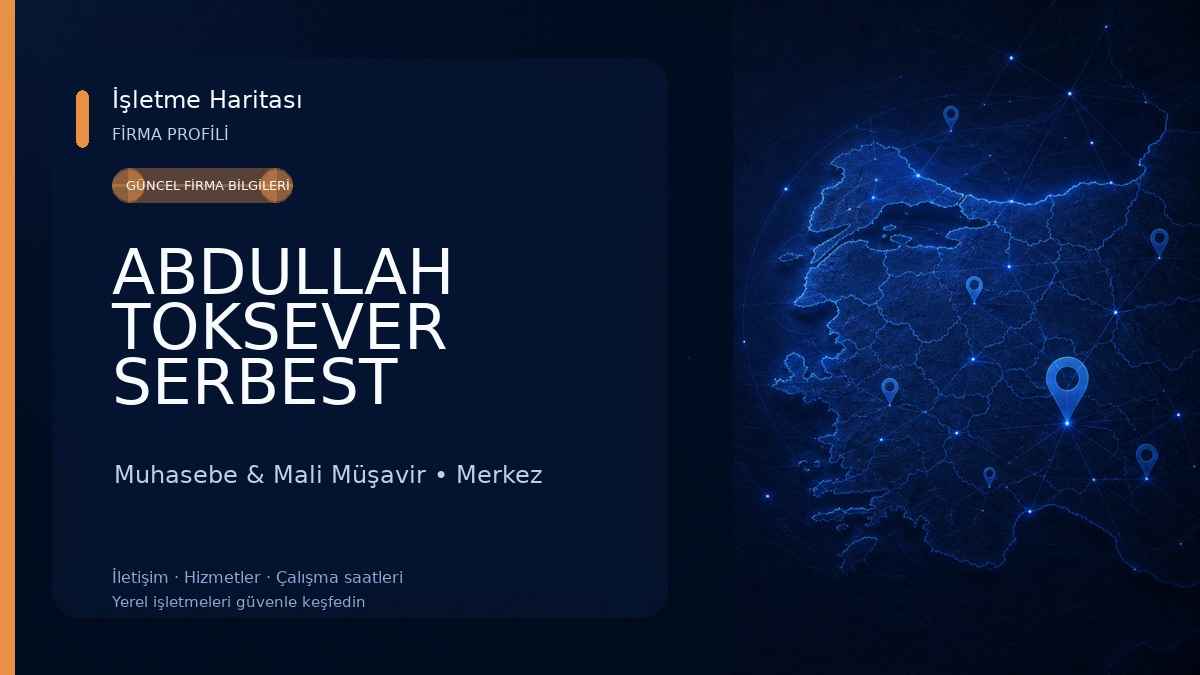ABDULLAH TOKSEVER SERBEST MUHASEBE Muhasebe & Mali Müşavir