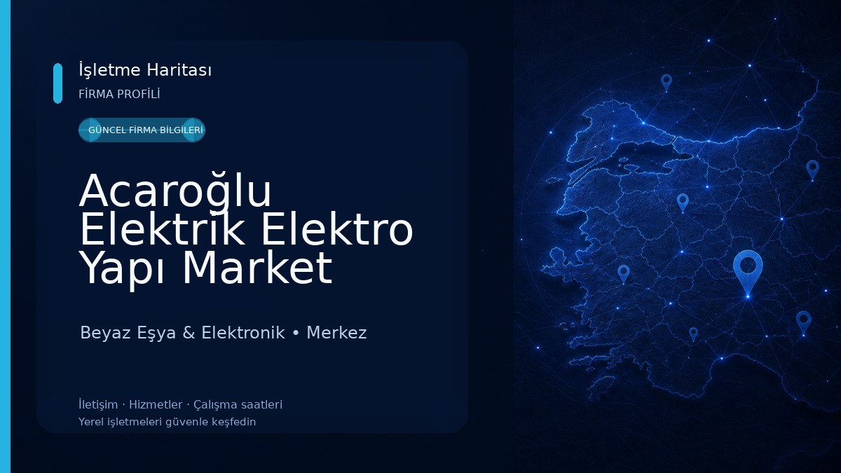 Acaroğlu Elektrik Elektro Yapı Market 