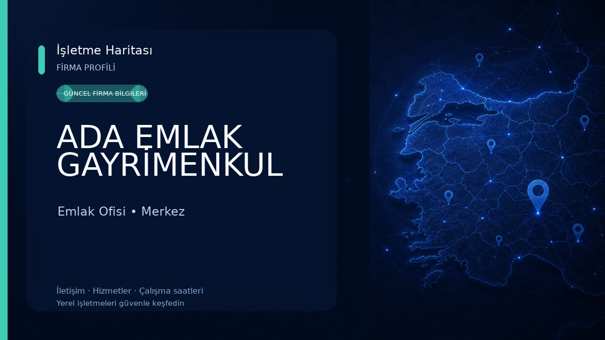 ADA EMLAK GAYRİMENKUL Emlak Ofisi