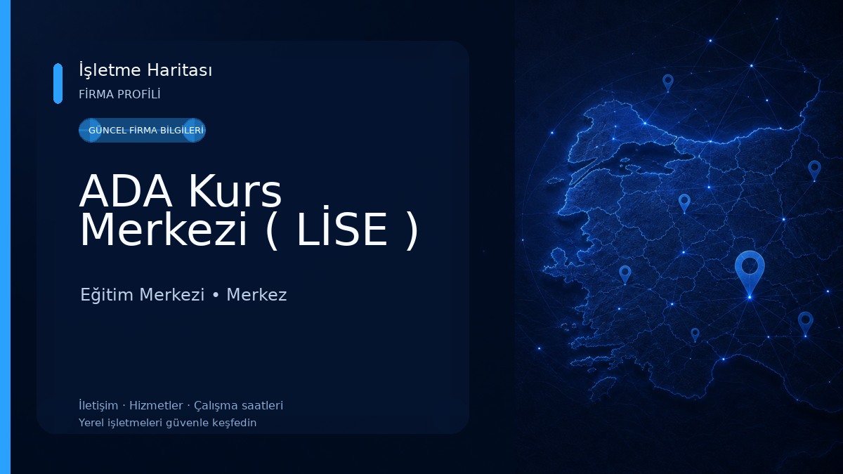 ADA Kurs Merkezi ( LİSE ) Eğitim Merkezi