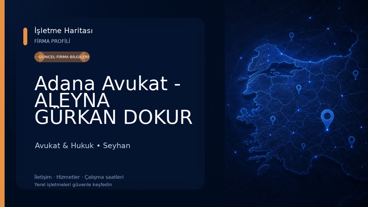 Adana Avukat - ALEYNA GÜRKAN DOKUR | Adana İş Avukatı,Adana İcra Avukatı,İdari Yargı Avukatı,Gayrimenkul Avukatı