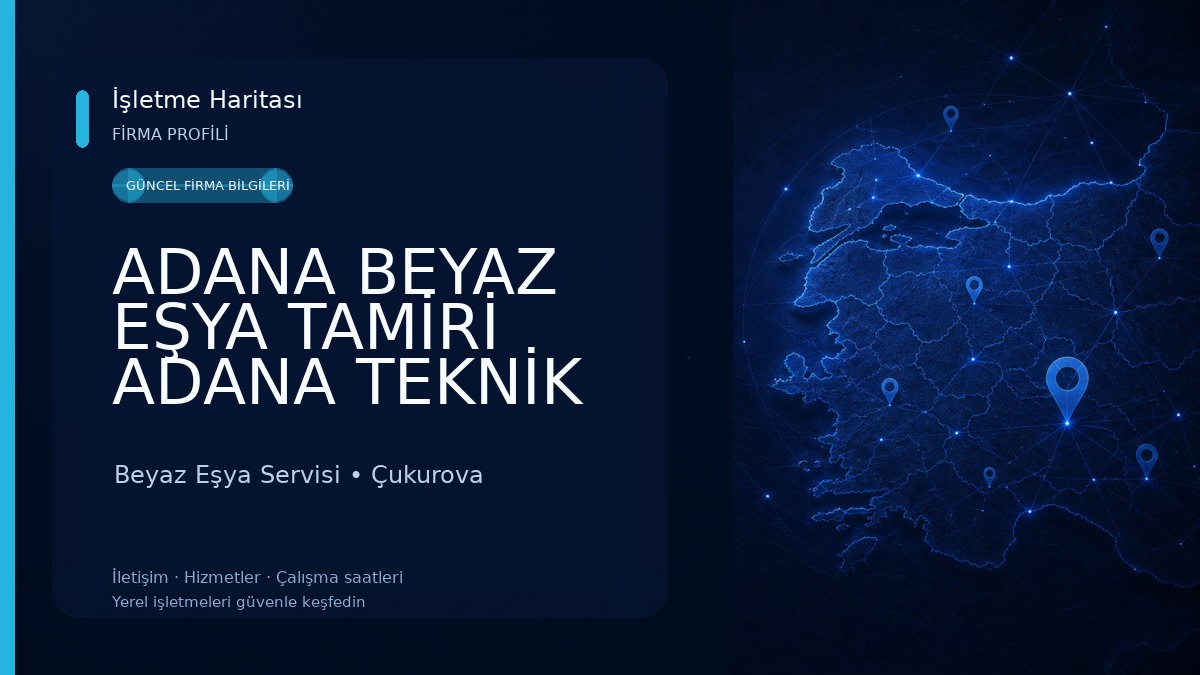 ADANA BEYAZ EŞYA TAMİRİ ADANA TEKNİK SERVİSİ KLİMA TAMİRİ BUZDOLABI TAMİRİ ÇAMAŞIR MAKİNASI TAMİRİ ÇUKUROVA SEYHAN TAMİRCİ 