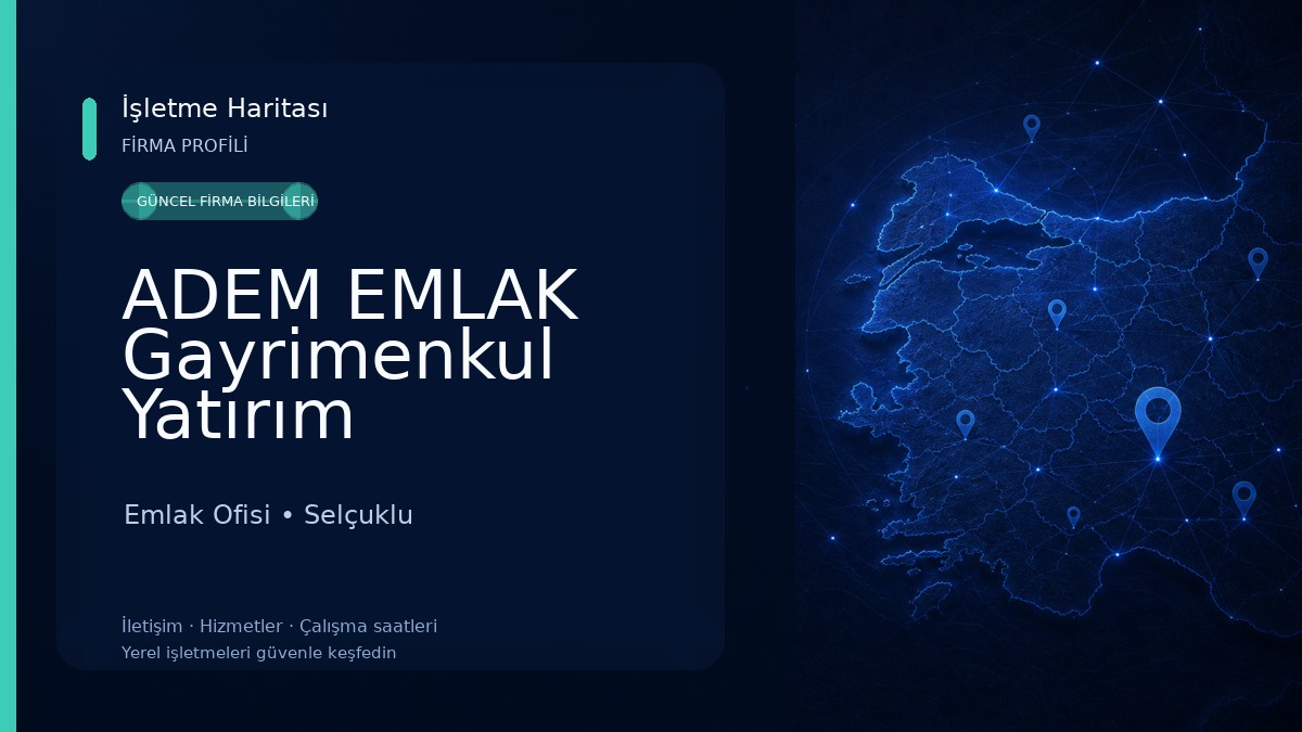 ADEM EMLAK Gayrimenkul Yatırım Danışmanlığı Emlak Ofisi