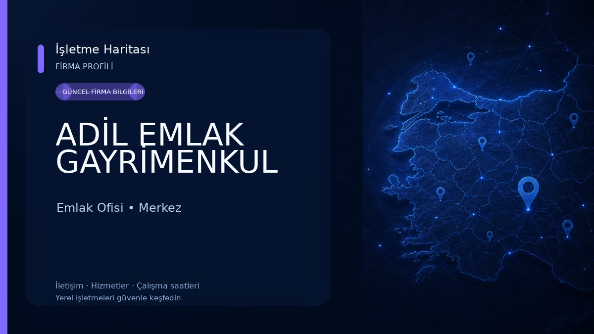 ADİL EMLAK GAYRİMENKUL