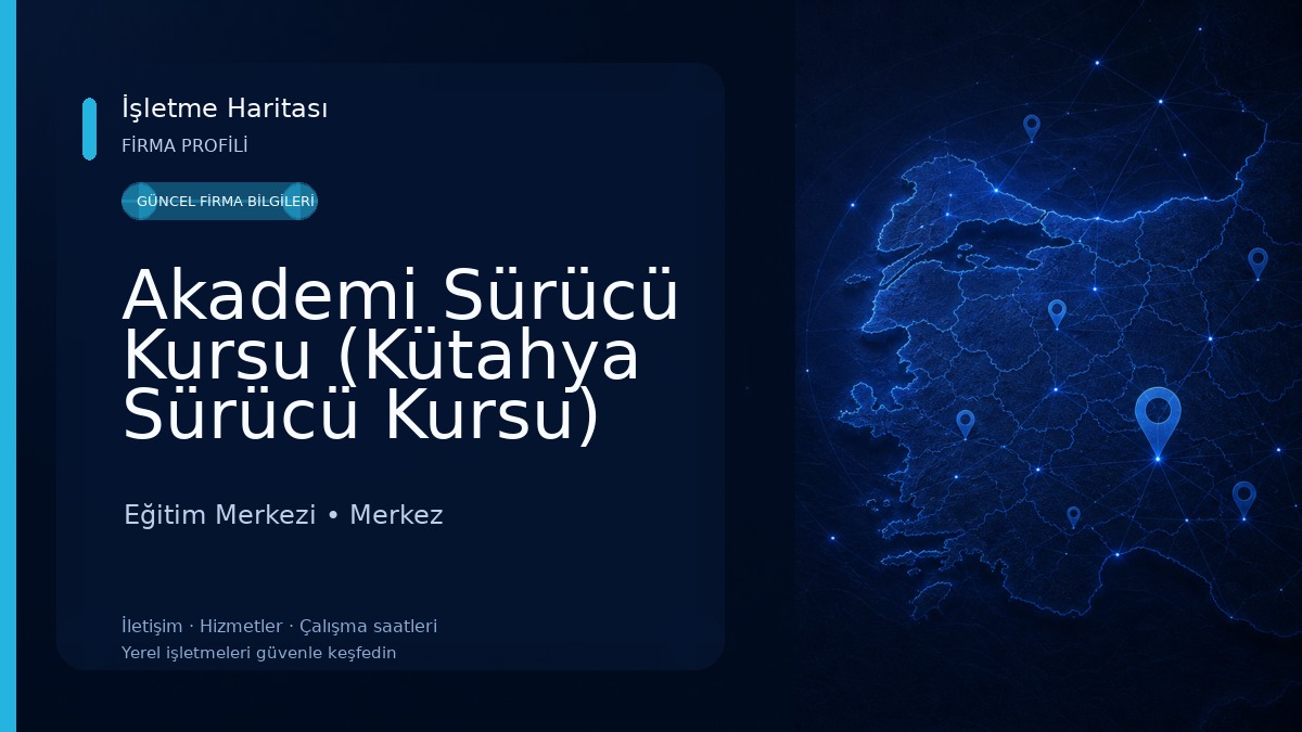 Akademi Sürücü Kursu (Kütahya Sürücü Kursu) Eğitim Merkezi