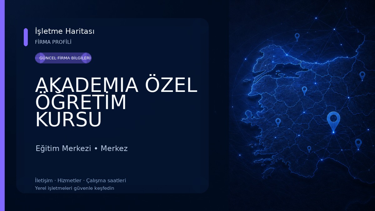 AKADEMIA ÖZEL ÖĞRETİM KURSU Eğitim Merkezi