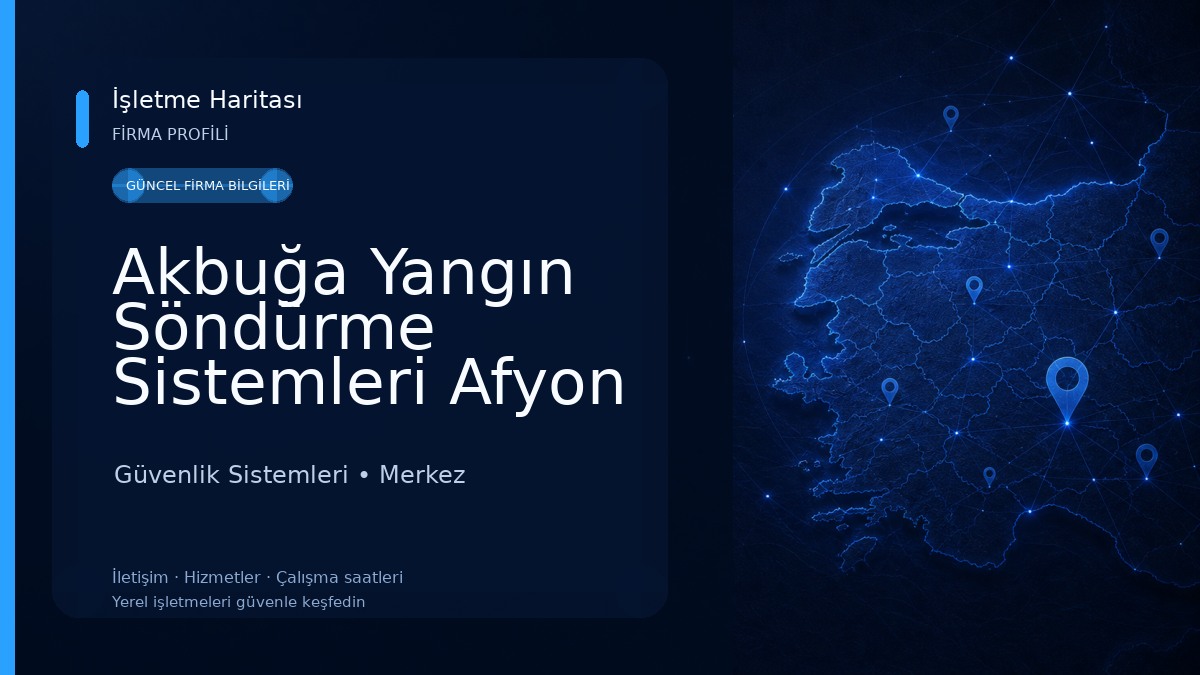 Akbuğa Yangın Söndürme Sistemleri Afyon 