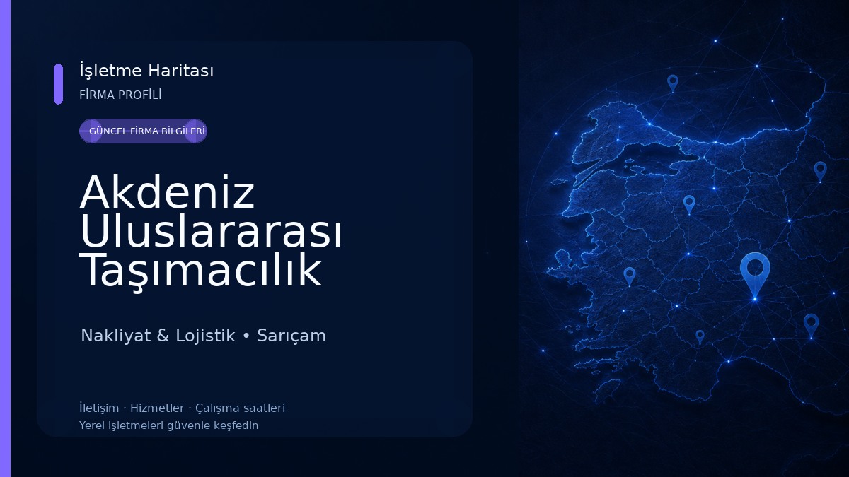 Akdeniz Uluslararası Taşımacılık Nakliyat & Lojistik