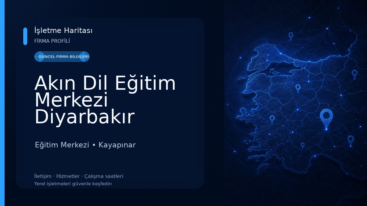 Akın Dil Eğitim Merkezi Diyarbakır Şubesi Eğitim Merkezi