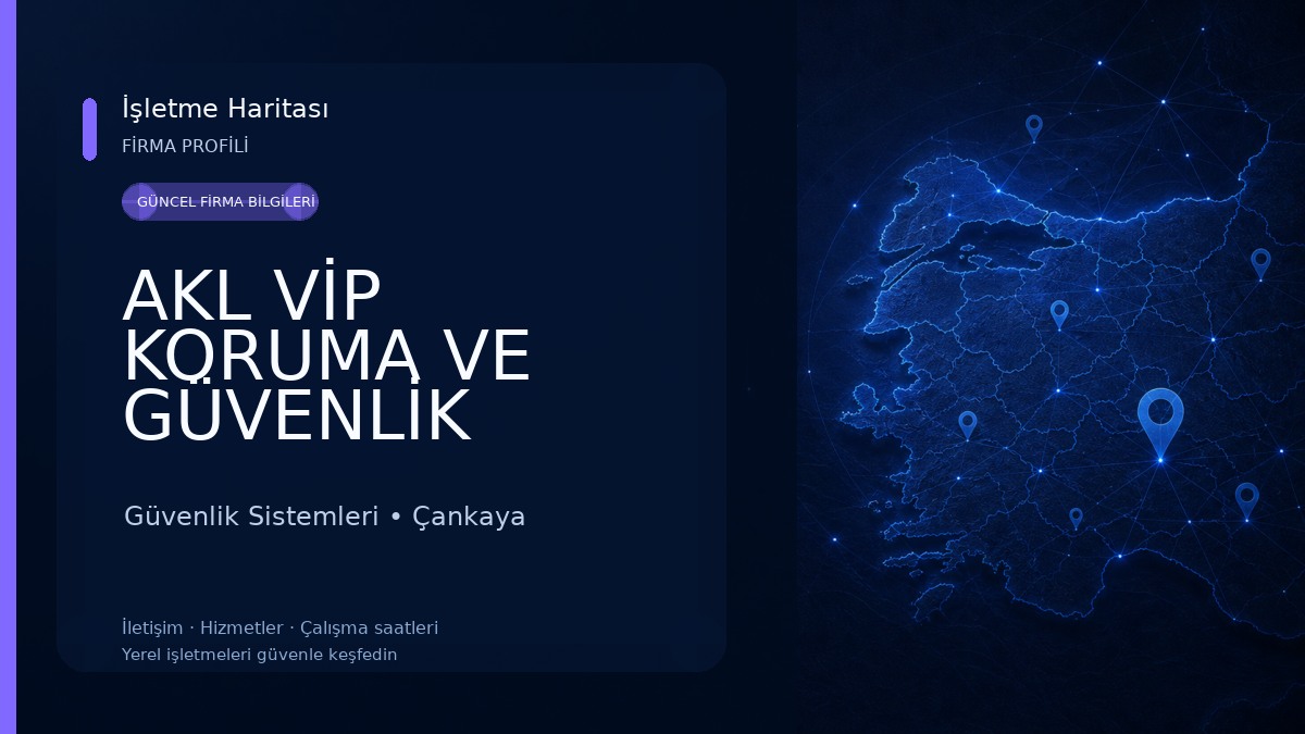 AKL VİP KORUMA VE GÜVENLİK