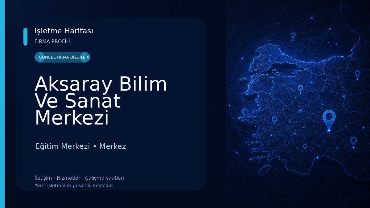 Aksaray Bilim Ve Sanat Merkezi Eğitim Merkezi