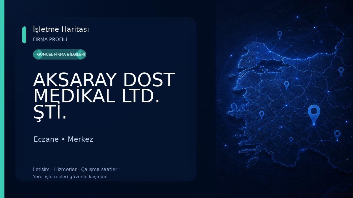 AKSARAY DOST MEDİKAL LTD. ŞTİ.
