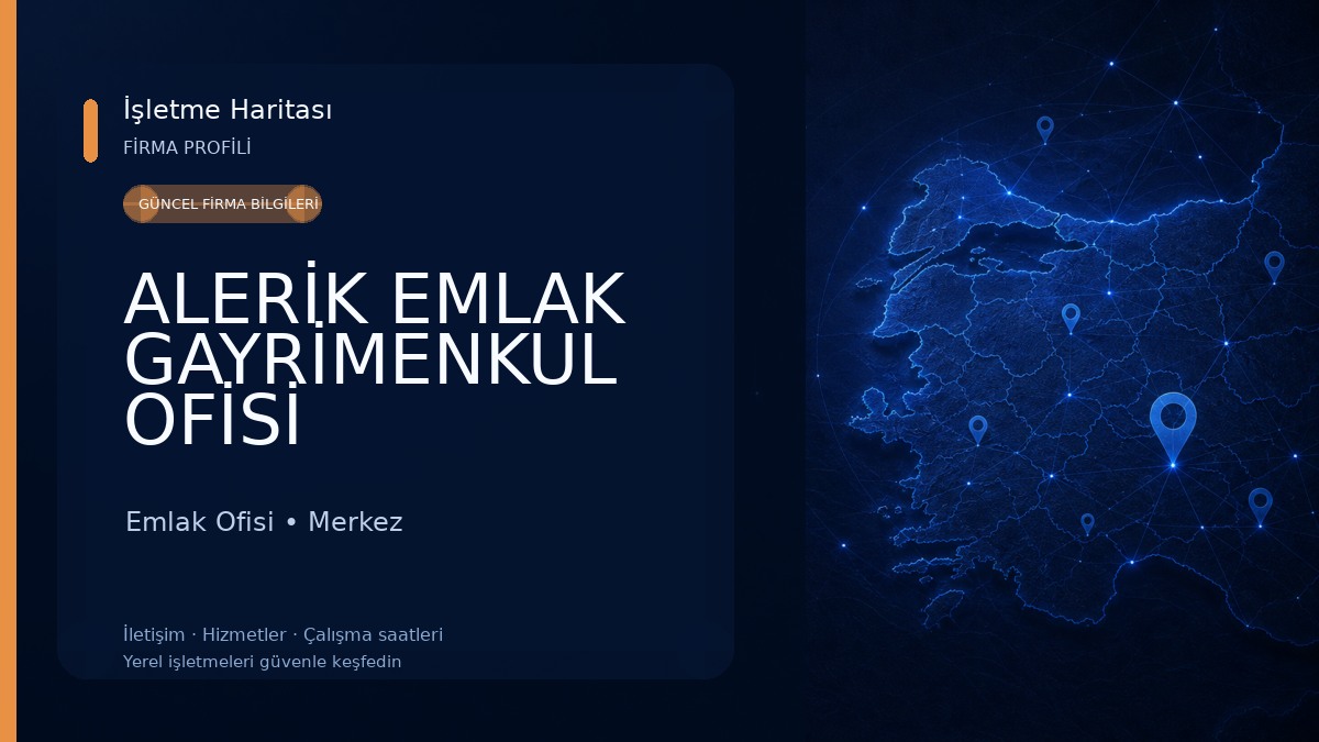 ALERİK EMLAK GAYRİMENKUL OFİSİ Emlak Ofisi
