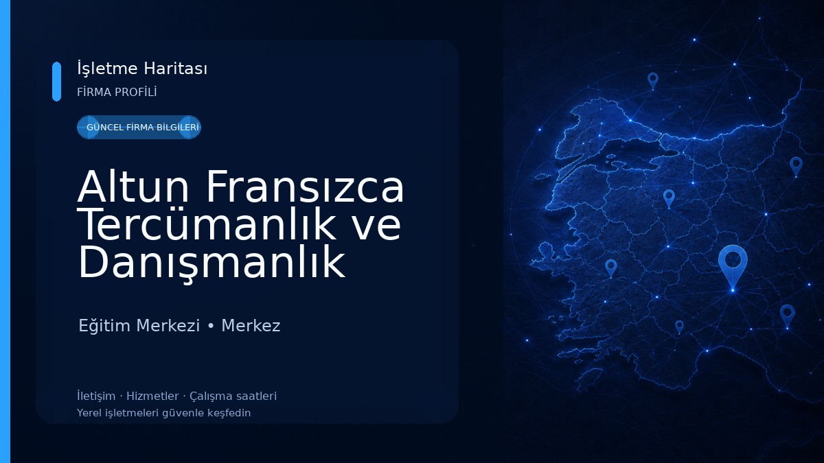 Altun Fransızca Tercümanlık ve Danışmanlık Bürosu Eğitim Merkezi