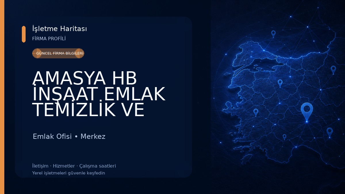 AMASYA HB İNŞAAT EMLAK TEMİZLİK VE SİTE YÖNETİMİ Emlak Ofisi