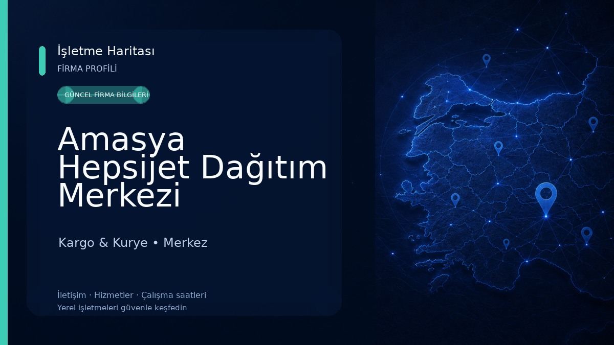 Amasya Hepsijet Dağıtım Merkezi