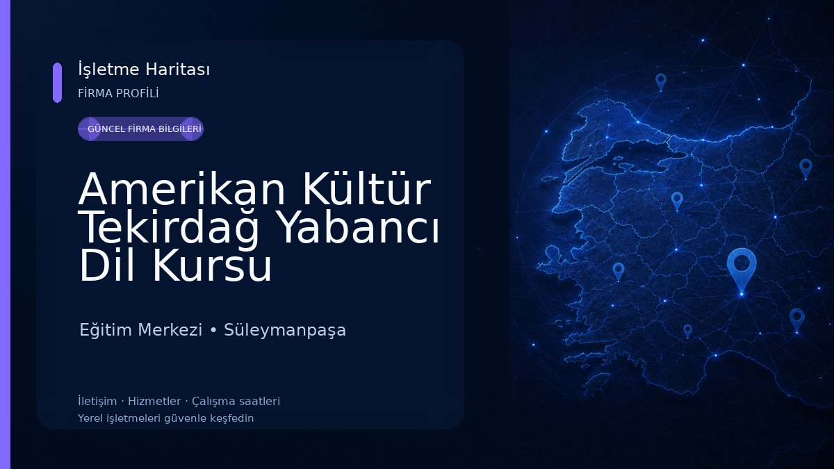 Amerikan Kültür Tekirdağ Yabancı Dil Kursu Eğitim Merkezi