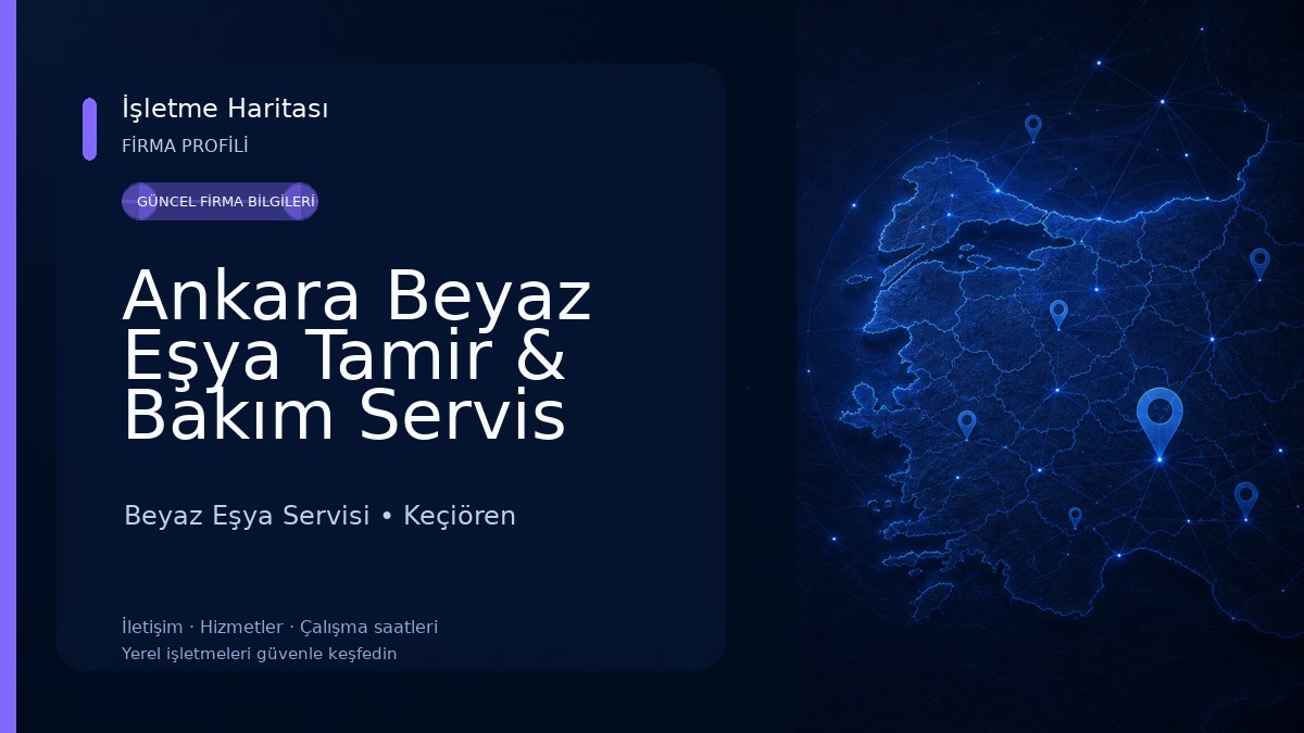 Ankara Beyaz Eşya Tamir & Bakım Servis Beyaz Eşya Servisi