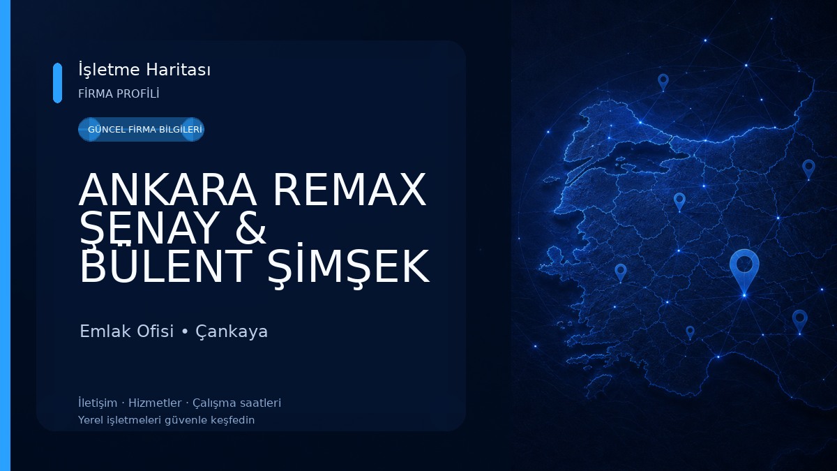 ANKARA REMAX ŞENAY & BÜLENT ŞİMŞEK Emlak Ofisi