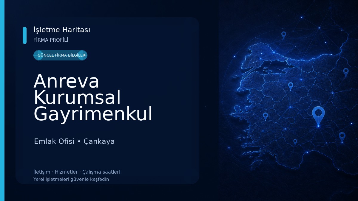 Anreva Kurumsal Gayrimenkul Değerleme ve Danışmanlık A.Ş. Emlak Ofisi