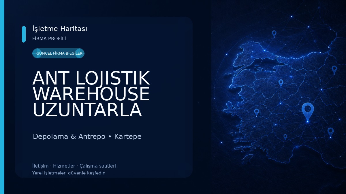 ANT LOJISTIK WAREHOUSE UZUNTARLA Depolama & Antrepo