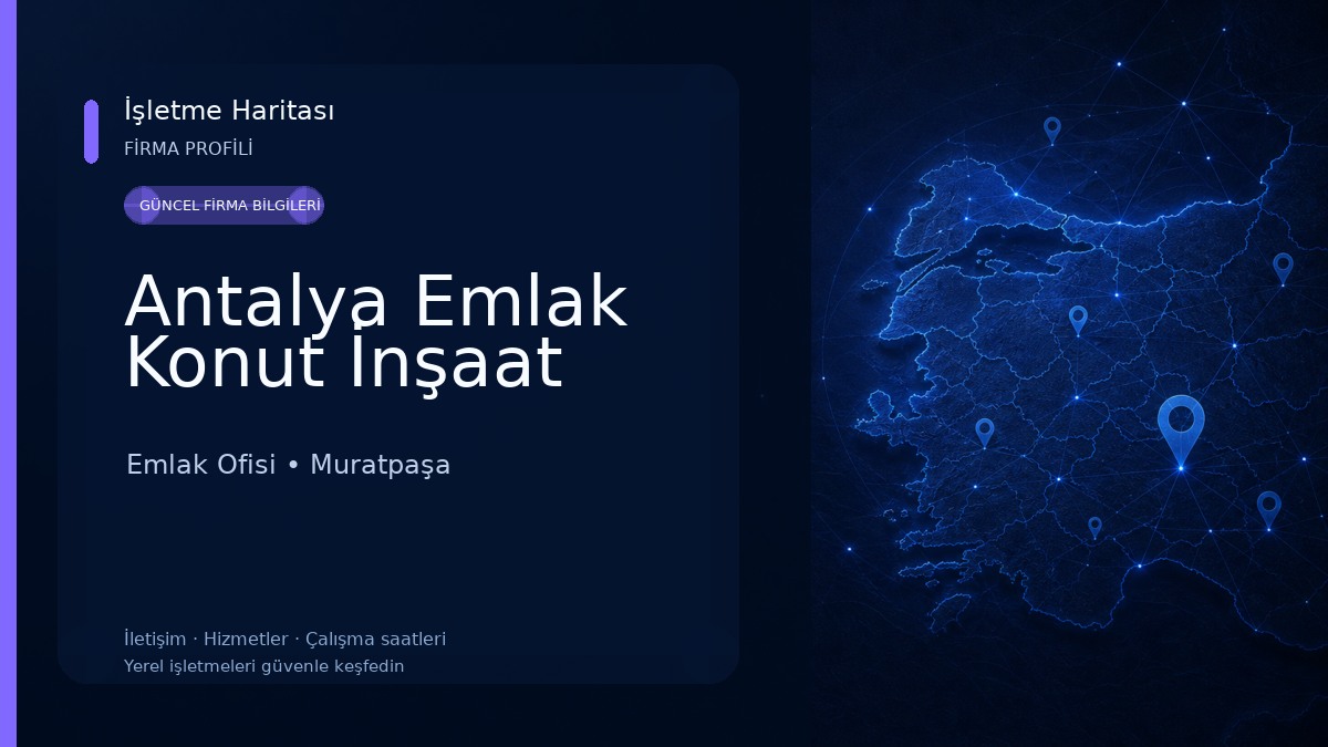 Antalya Emlak Konut İnşaat Emlak Ofisi
