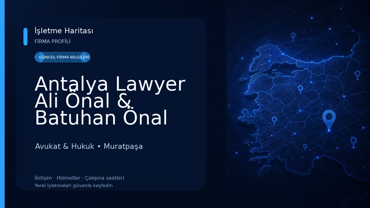 Antalya Lawyer Ali Önal & Batuhan Önal Avukatlık Bürosu | Antalya Avukat | Русскоговорящий Адвокат в Анталии Avukat & Hukuk