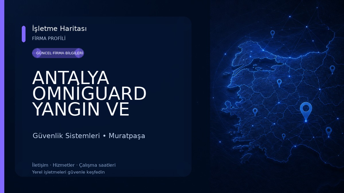 ANTALYA OMNİGUARD YANGIN VE GÜVENLİK SİSTEMLERİ 