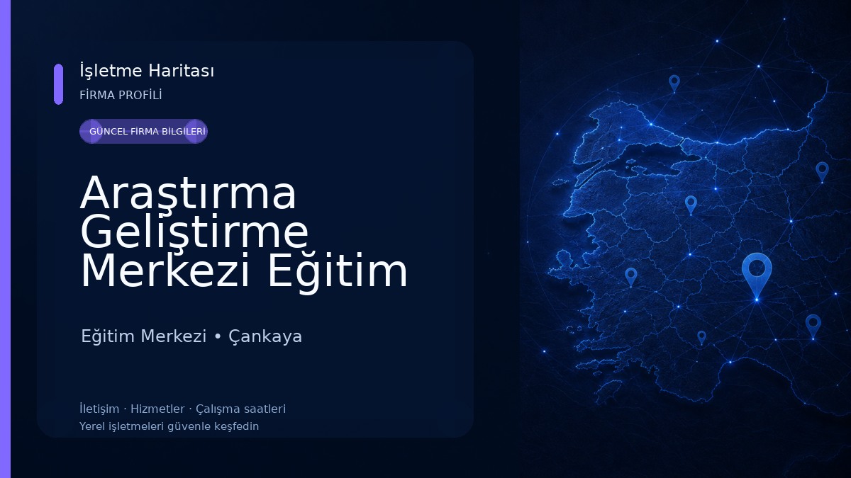 Araştırma Geliştirme Merkezi Eğitim Hizmetleri - Ankara Ofisi Eğitim Merkezi