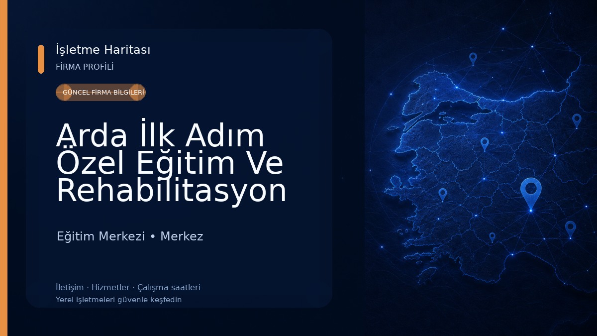 Arda İlk Adım Özel Eğitim Ve Rehabilitasyon Merkezi