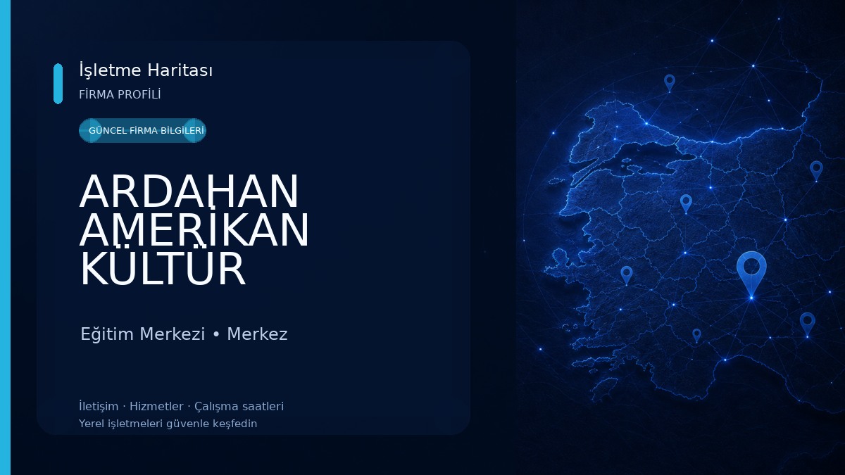 ARDAHAN AMERİKAN KÜLTÜR Eğitim Merkezi