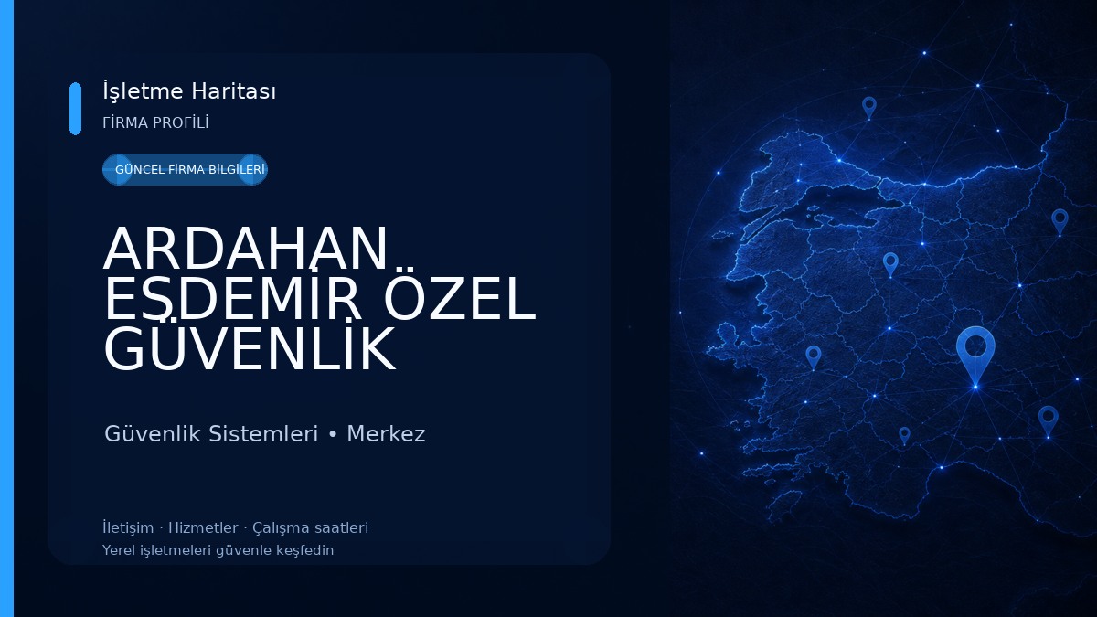 ARDAHAN ESDEMİR ÖZEL GÜVENLİK EĞİTİM KURUMU Güvenlik Sistemleri