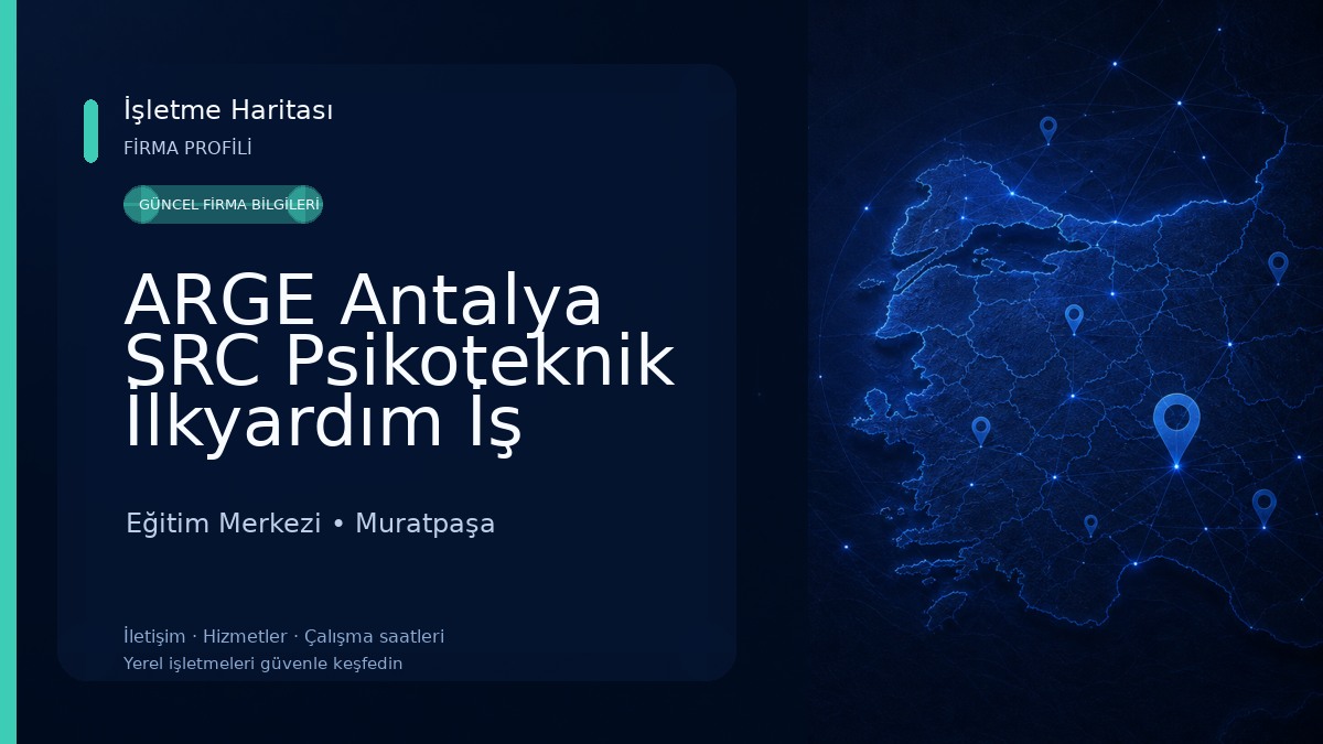 ARGE Antalya SRC Psikoteknik İlkyardım İş Sağlığı ve Güvenliği Eğitim Merkezi Eğitim Merkezi