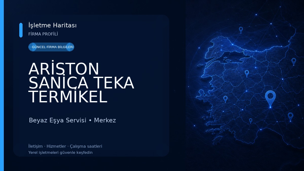 ARİSTON SANİCA TEKA TERMİKEL YETKİLİ SERVİS