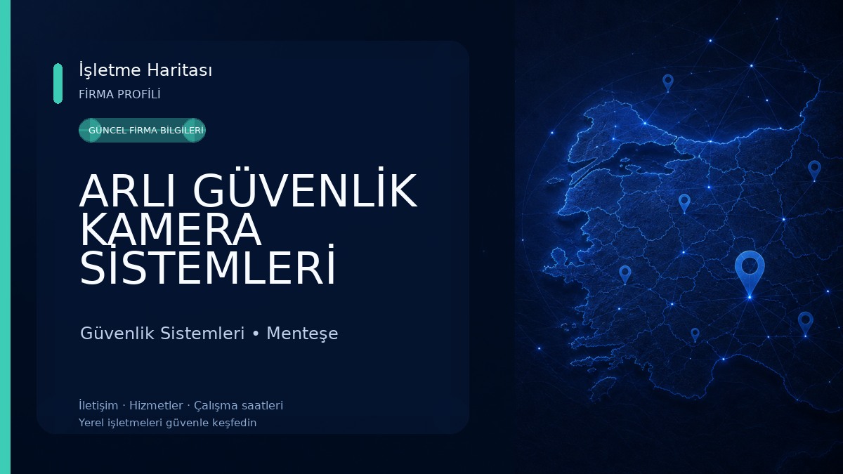 ARLI GÜVENLİK KAMERA SİSTEMLERİ MUĞLA
