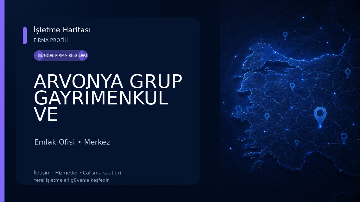 ARVONYA GRUP GAYRİMENKUL VE DANIŞMANLIK HİZMETLERİ Emlak Ofisi