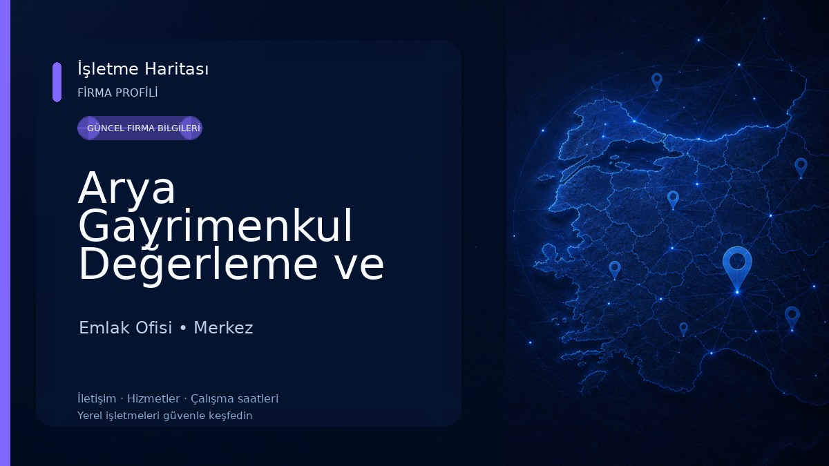 Arya Gayrimenkul Değerleme ve Danışmanlık Emlak Ofisi