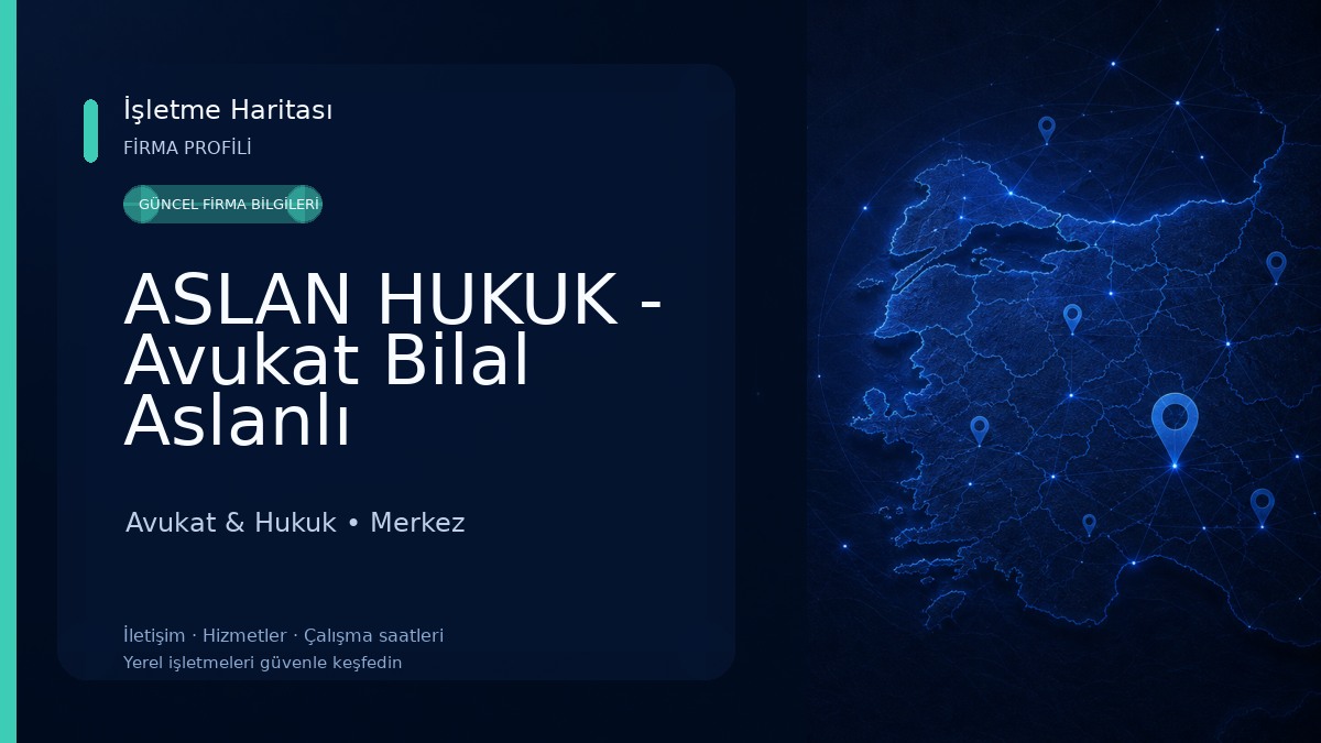 ASLAN HUKUK - Avukat Bilal Aslanlı Avukat & Hukuk