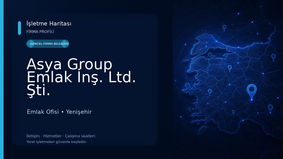 Asya Group Emlak İnş. Ltd. Şti. Emlak Ofisi