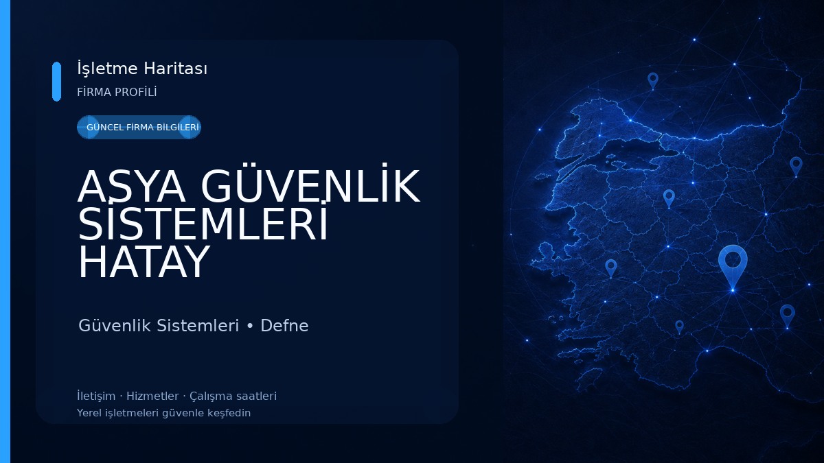 ASYA GÜVENLİK SİSTEMLERİ HATAY Güvenlik Sistemleri