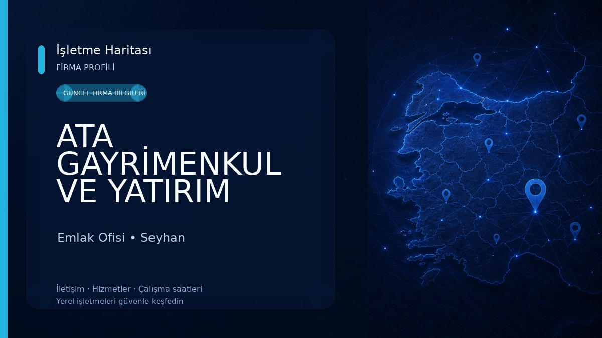 ATA GAYRİMENKUL VE YATIRIM DANIŞMANLIĞI Emlak Ofisi