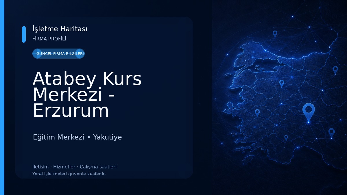 Atabey Kurs Merkezi - Erzurum Eğitim Merkezi