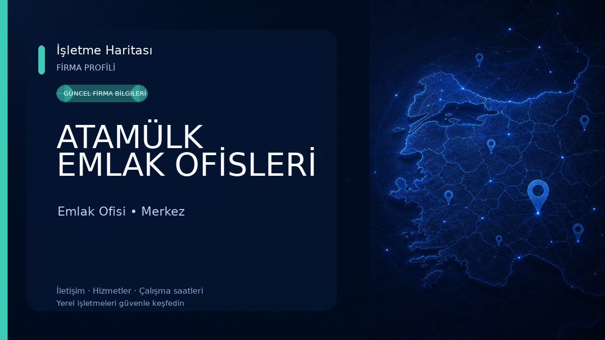 ATAMÜLK EMLAK OFİSLERİ