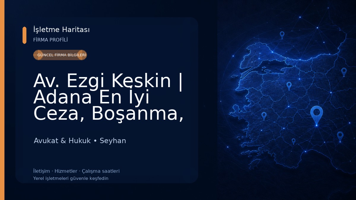 Av. Ezgi Keskin | Adana En İyi Ceza, Boşanma, İş Davaları Avukatı ve Arabulucu Avukat & Hukuk