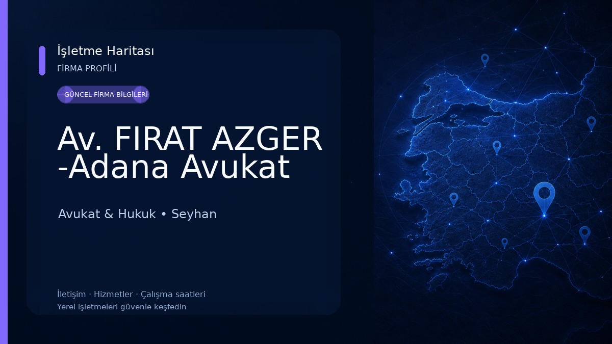 Av. FIRAT AZGER -Adana Avukat